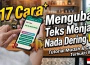 17 Cara Mengubah Teks Menjadi Nada Dering WA