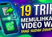 19 Trik Memulihkan Video WA yang Sudah Dihapus