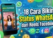 18 Cara Bikin Status WhatsApp dari Reels Facebook