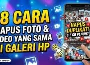 18 Cara Hapus Foto Video yang Sama di Galeri HP