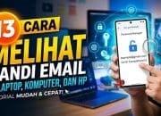 13 Cara Melihat Sandi Email di Laptop, Komputer, dan HP