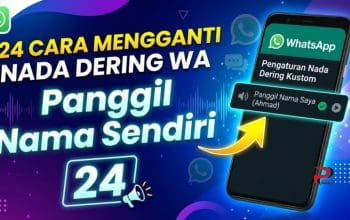 24 Cara Ganti Notifikasi WA Panggil Nama Sendiri