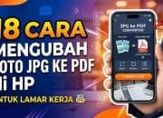 18 Cara Mengubah Foto JPG ke PDF di HP untuk Lamar Kerja