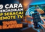 19 Cara Menjadikan HP Sebagai Remote TV Tanpa IR Blaster
