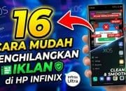 16 Cara Mudah Menghilangkan Iklan di HP Infinix