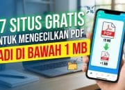 17 Situs Gratis untuk Mengecilkan PDF Jadi di Bawah 1 MB