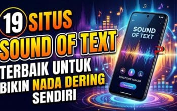 19 Situs Sound of Text Terbaik untuk Bikin Nada Dering Sendiri