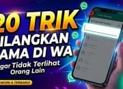 20 Trik Hilangkan Nama di WA Agar Tidak Terlihat Orang Lain