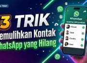 13 Trik Memulihkan Kontak WhatsApp yang Hilang