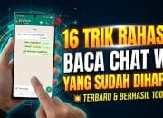 16 Trik Rahasia Baca Chat WA yang Sudah Dihapus
