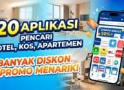 20 Aplikasi Pencari Hotel, Kos, dan Apartemen Banyak Diskon