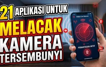 21 Aplikasi untuk Melacak Kamera Tersembunyi