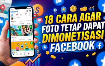 18 Cara Agar Foto Tetap Dapat Dimonetisasi Facebook