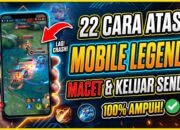 22 Cara Atasi Mobile Legends Macet dan Keluar Sendiri