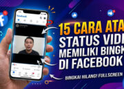 15 Cara Atasi Status Video Memiliki Bingkai di Facebook