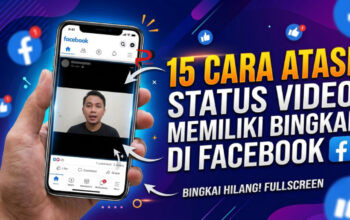 15 Cara Atasi Status Video Memiliki Bingkai di Facebook