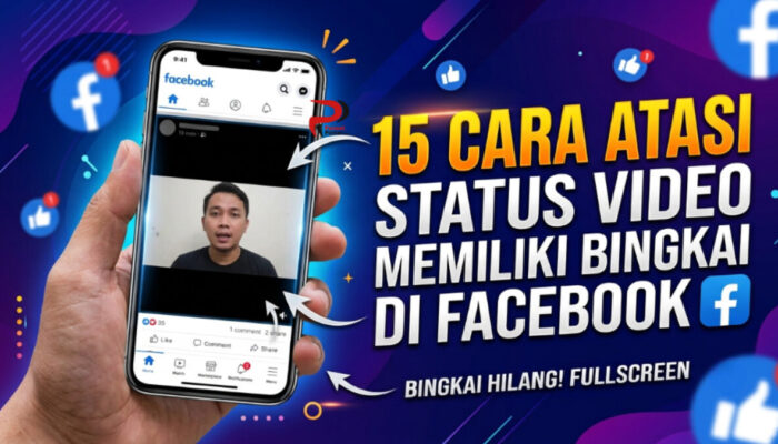 15 Cara Atasi Status Video Memiliki Bingkai di Facebook