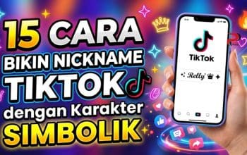 15 Cara Bikin Nickname TikTok dengan Karakter Simbolik