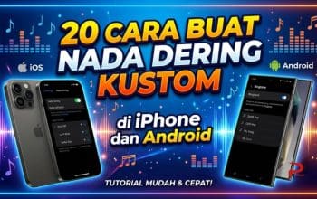 20 Cara Buat Nada Dering Kustom di iPhone dan Android