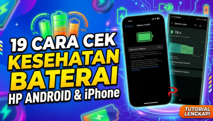 19 Cara Cek Kesehatan Baterai HP Android dan iPhone