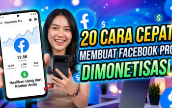 20 Cara Cepat Membuat Facebook Pro Dimonetisasi