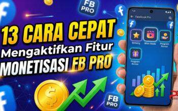 13 Cara Cepat Mengaktifkan Fitur Monetisasi FB Pro