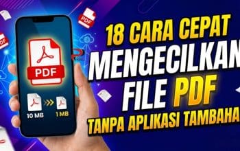 18 Cara Cepat Mengecilkan File PDF Tanpa Aplikasi Tambahan