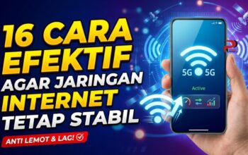 16 Cara Efektif Agar Jaringan Internet Tetap Stabil