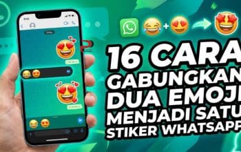 16 Cara Gabungkan Dua Emoji Menjadi Satu Stiker WhatsApp