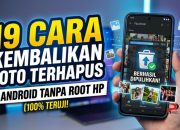 19 Cara Kembalikan Foto Terhapus di Android Tanpa Root HP
