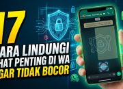 17 Cara Lindungi Chat Penting di WA Agar Tidak Bocor