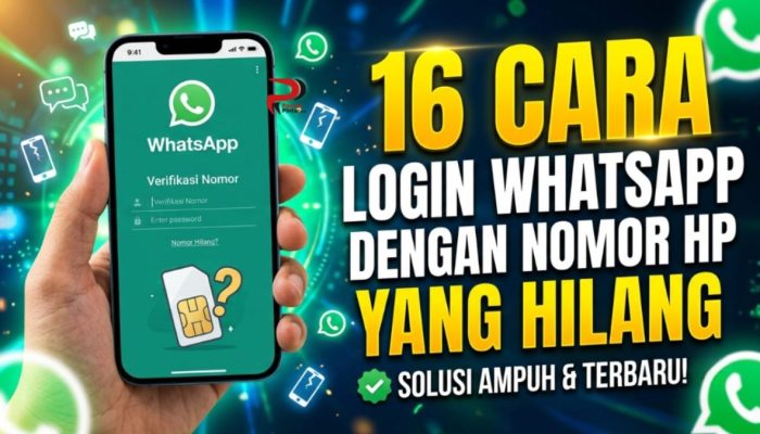 16 Cara Login WhatsApp dengan Nomor HP yang Hilang