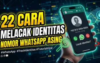 22 Cara Melacak Identitas Nomor WhatsApp Asing