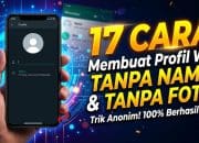 17 Cara Membuat Profil WA Tanpa Nama dan Tanpa Foto