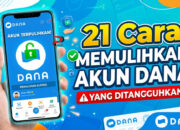 21 Cara Memulihkan Akun DANA yang Ditangguhkan