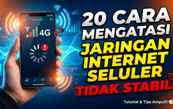 20 Cara Mengatasi Jaringan Internet Seluler Tidak Stabil