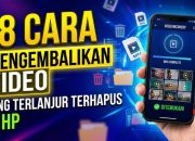 18 Cara Mengembalikan Video yang Terlanjur Terhapus di HP