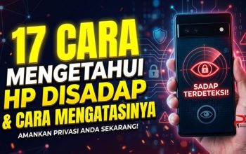 17 Cara Mengetahui HP Disadap dan Cara Mengatasinya