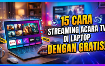 15 Cara Streaming Acara TV di Laptop dengan Gratis