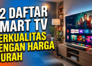 22 Daftar Smart TV Berkualitas dengan Harga Murah