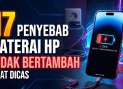 17 Penyebab Baterai HP Tidak Bertambah Saat Dicas