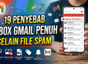 19 Penyebab Inbox Gmail Penuh Selain File Spam