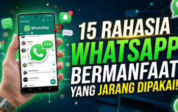 15 Rahasia WhatsApp Bermanfaat yang Jarang Dipakai