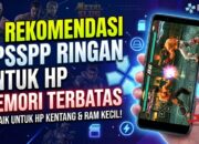 19 Rekomendasi PPSSPP Ringan untuk HP Memori Terbatas