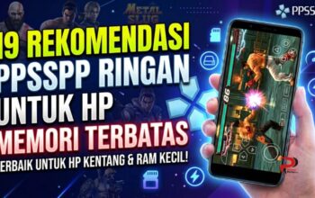 19 Rekomendasi PPSSPP Ringan untuk HP Memori Terbatas