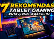 17 Rekomendasi Tablet Gaming Entry Level dan Premium