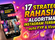 17 Strategi Rahasia Algoritma Instagram Terbaru