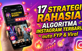 17 Strategi Rahasia Algoritma Instagram Terbaru