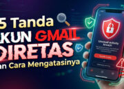15 Tanda Akun Gmail Diretas dan Cara Mengatasinya