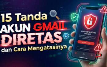 15 Tanda Akun Gmail Diretas dan Cara Mengatasinya